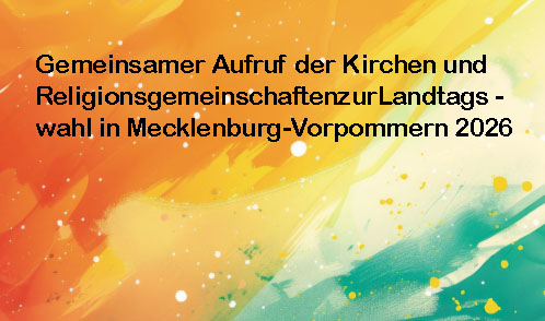 Gemeinsamer Aufruf der Kirchen und Religionsgemeinschaften zur Landtagswahl in Mecklenburg-Vorpommern 2026